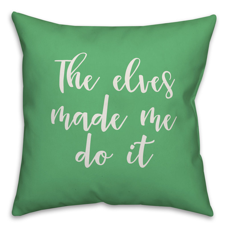  Coussin The Elves Made Me Do It, Vert clair, Coussin décoratif