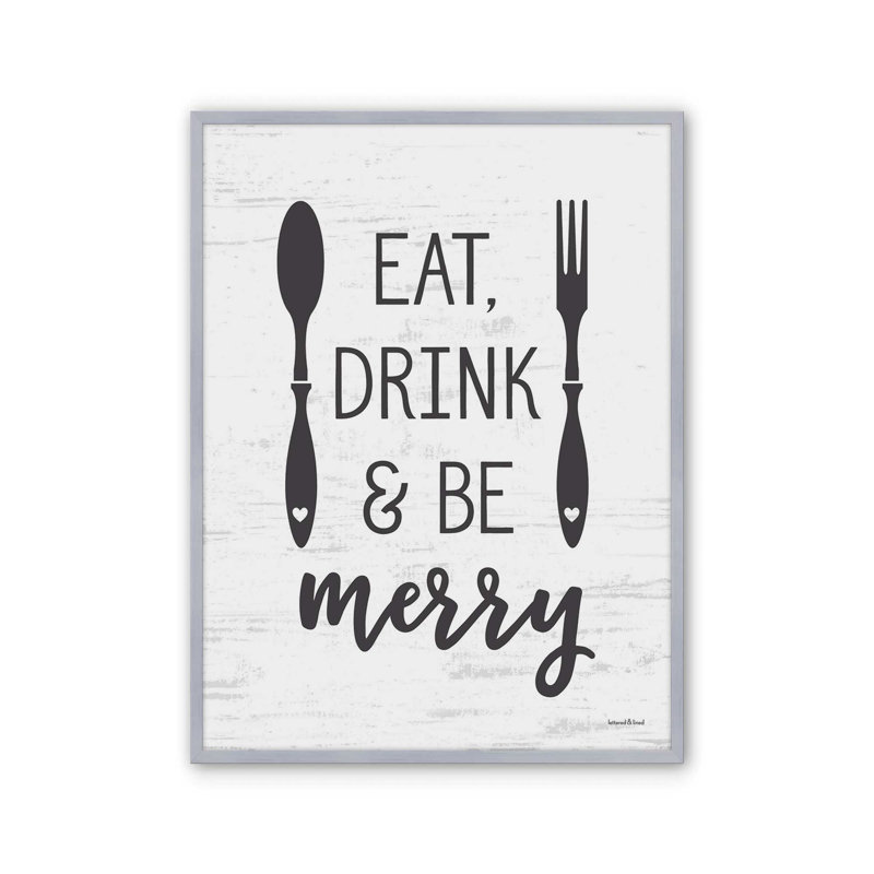 «Eat, Drink & Be Merry» par Art texturé, L 12 po x H 16 po, Argent, Impression encadrée