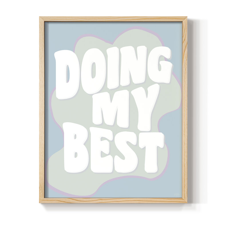 «Doing My Best», reproduction encadrée - bois massif, Naturel, H 15 po x l 12 po