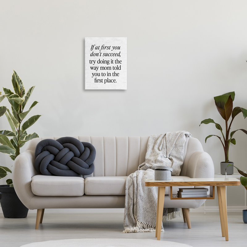 Toile The Way Mom Told You, par Lettrée et doublée, H 20 po x l 16 po