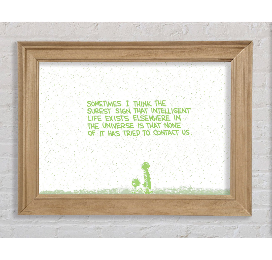 Cankton Funny Quote Sometimes I Think The Surest Sign Lime Green Framed Print Wall Art