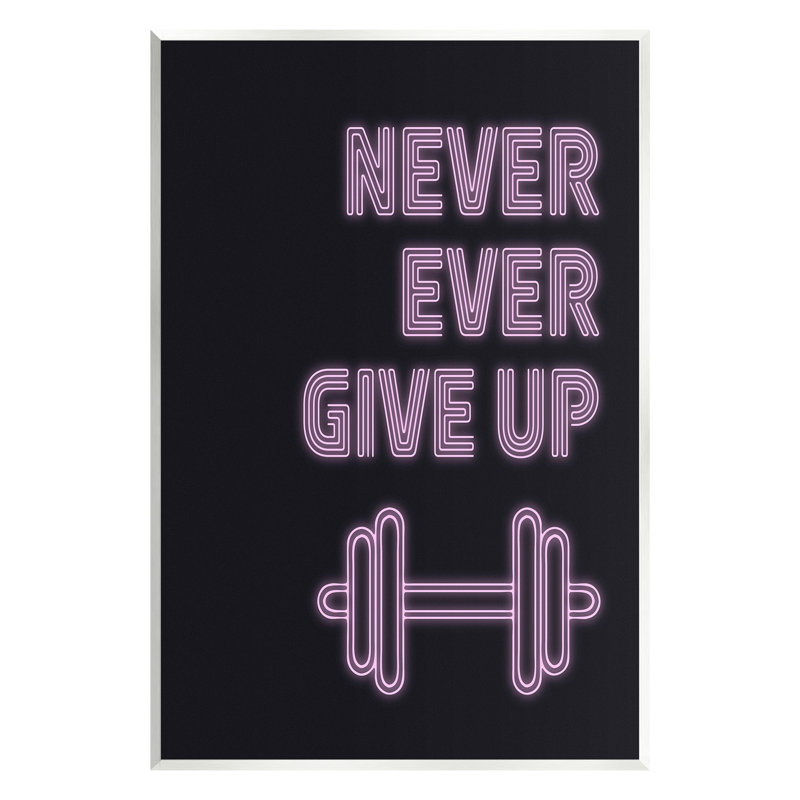 «Never Ever donner Up» par Victoria Barnes, H 15 po x l 10 po