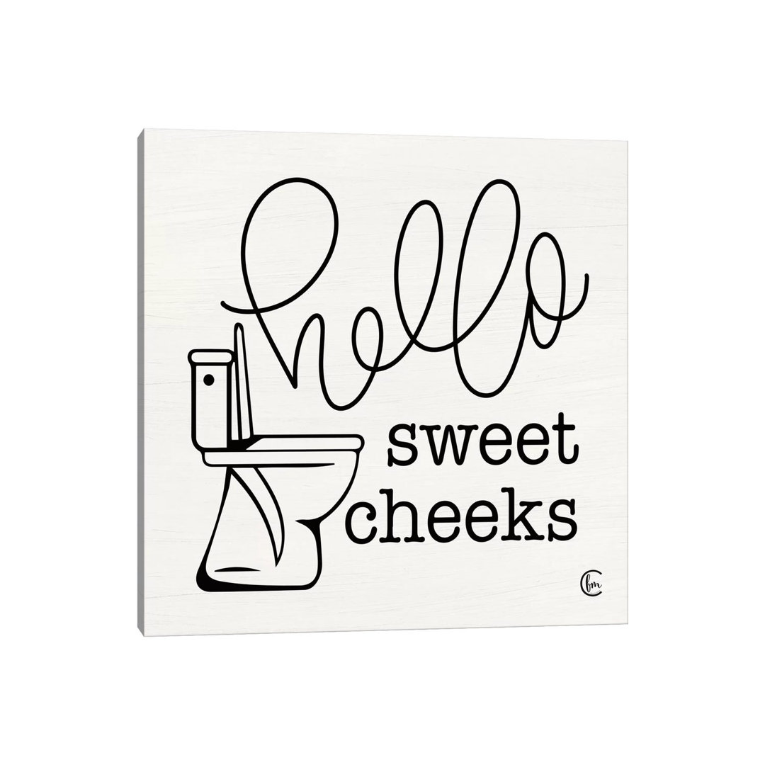 Hello Sweet Cheeks - Print on Canvas