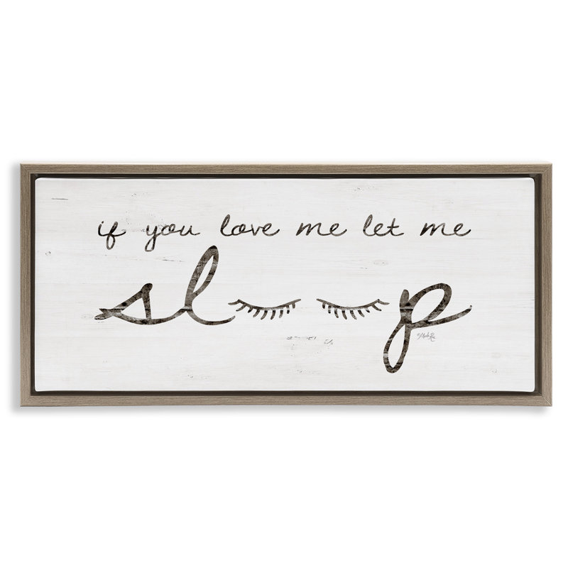 Let Me Sleep, phrase avec cils, art mural encadré flottant par Marla Rae mwp-575, Cadre flottant orme Montalcino