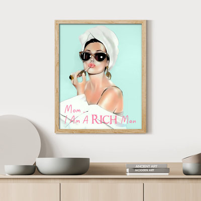 " Mom I Am A Rich Man Tiffany Blue Audrey Hepburn Spoof Girl Power Lady "