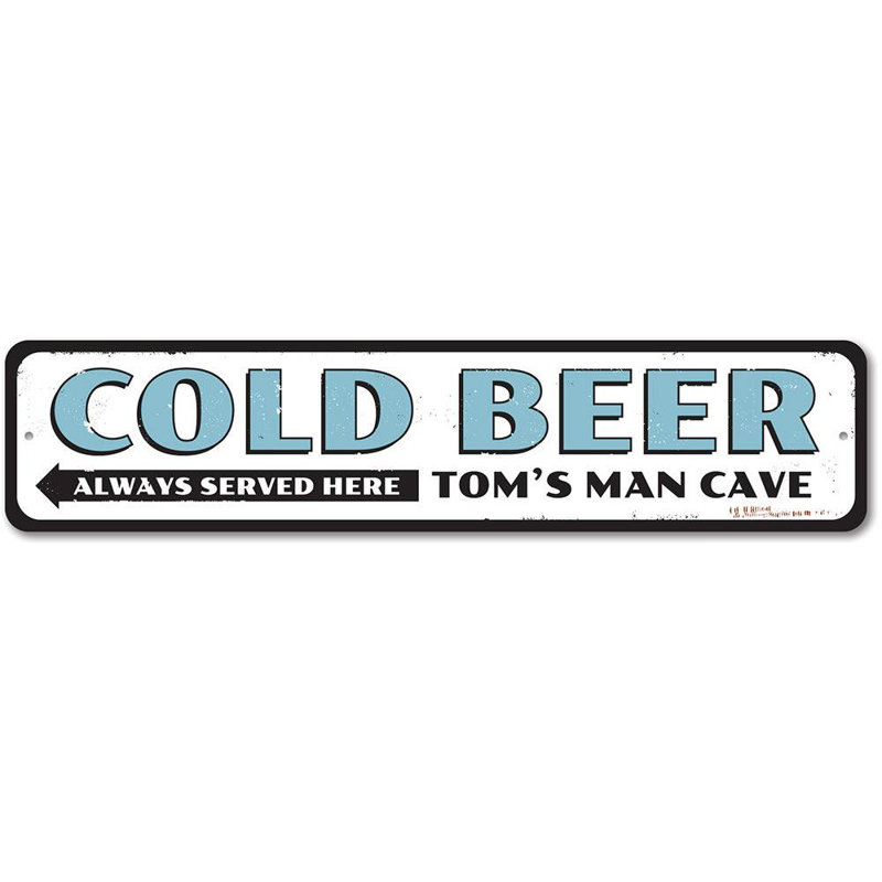 Plaque en métal «Cold Beer Always Served Here», H 6 po x l 24 po x P 0,06 po