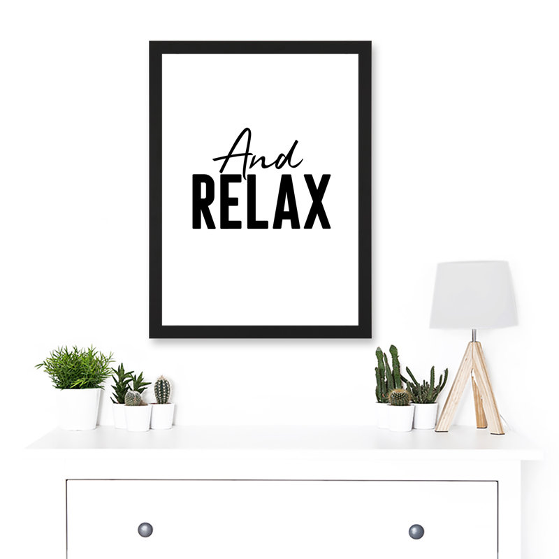 And Relax - Single Picture Frame Print