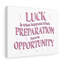 Preparation Meets Opportunity - Wrapped Canvas Print-134090370