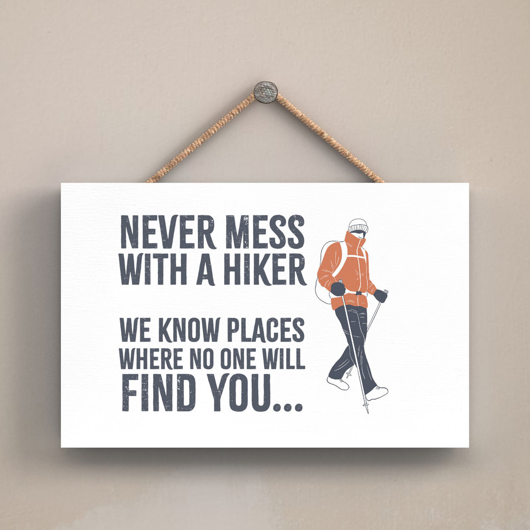 Hike Never Mess With Humorous Hobby Typography Wooden Hanging Plaque - Image 2