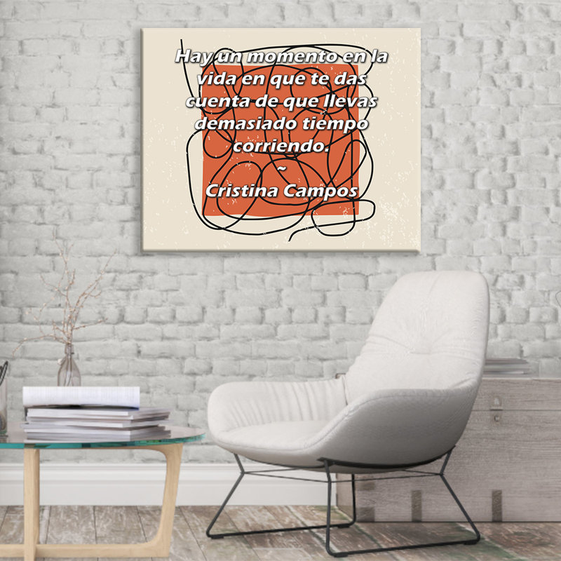 ArtsyQuotes Gallery Wrapped Canvas By Cristina Campos: "Hay un momento en la vida en que te das cuenta de que llevas demasiado tiempo corriendo."