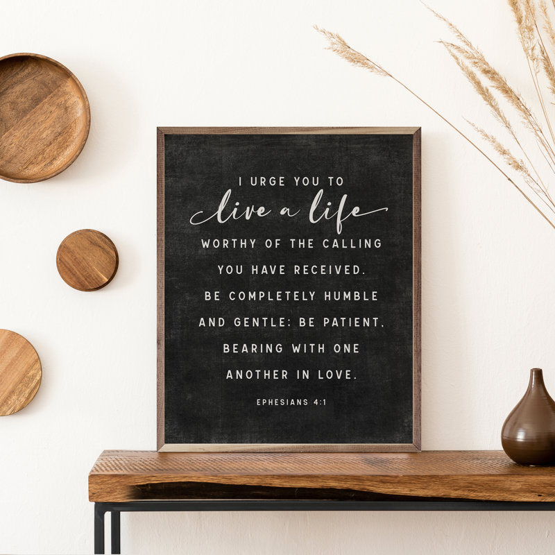 Live A Life Ephesians 4: 1, Noir, L 16 po x H 20 po