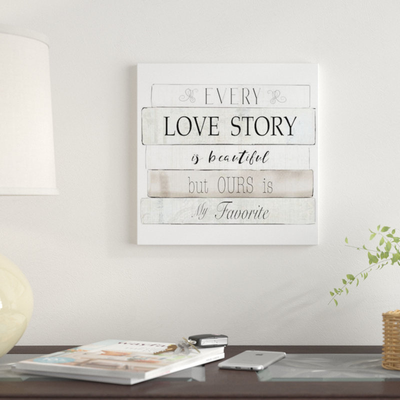 « every love story », art textuel sur toile, H 37 po x l 37 po x P 1,5 po, Pas de tapis, Toile tendue