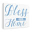 Bless Your Home - Wrapped Canvas Print-1826054867