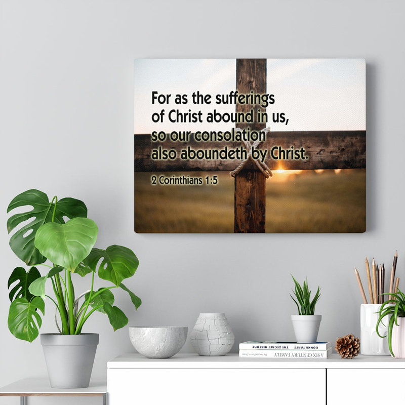 Sufferings Of Christ 2 Corinthians 1:5 - Wrapped Canvas Print, 61cm H x 76cm W