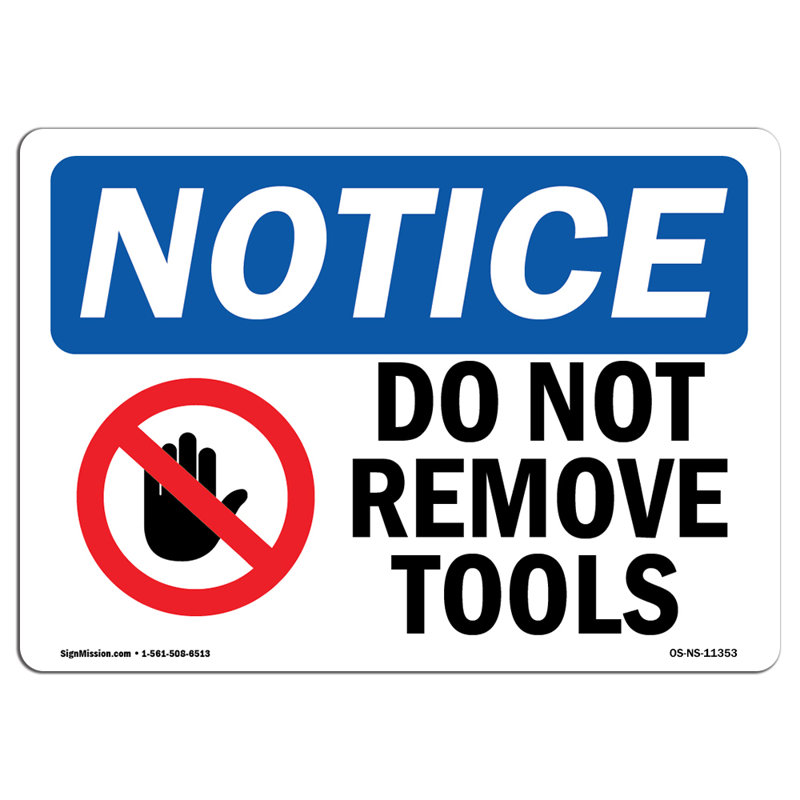 Panneau en aluminium «Ne pas enlever les outils» 14 po x 10 po