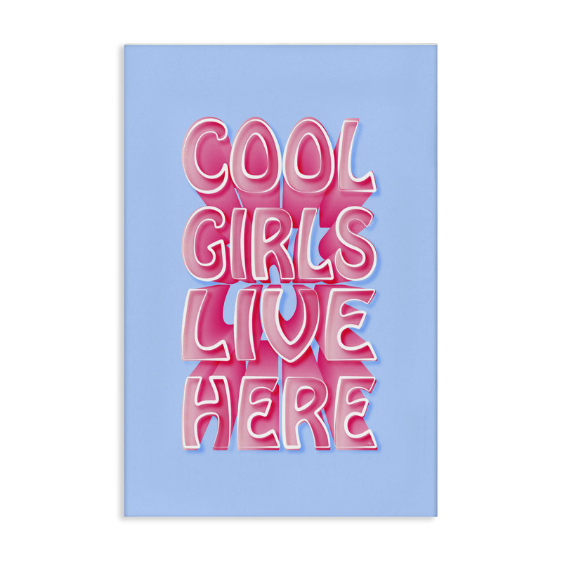 «Cool Girls Live Here» par Martina Pavlova, H 30 po x l 20 po