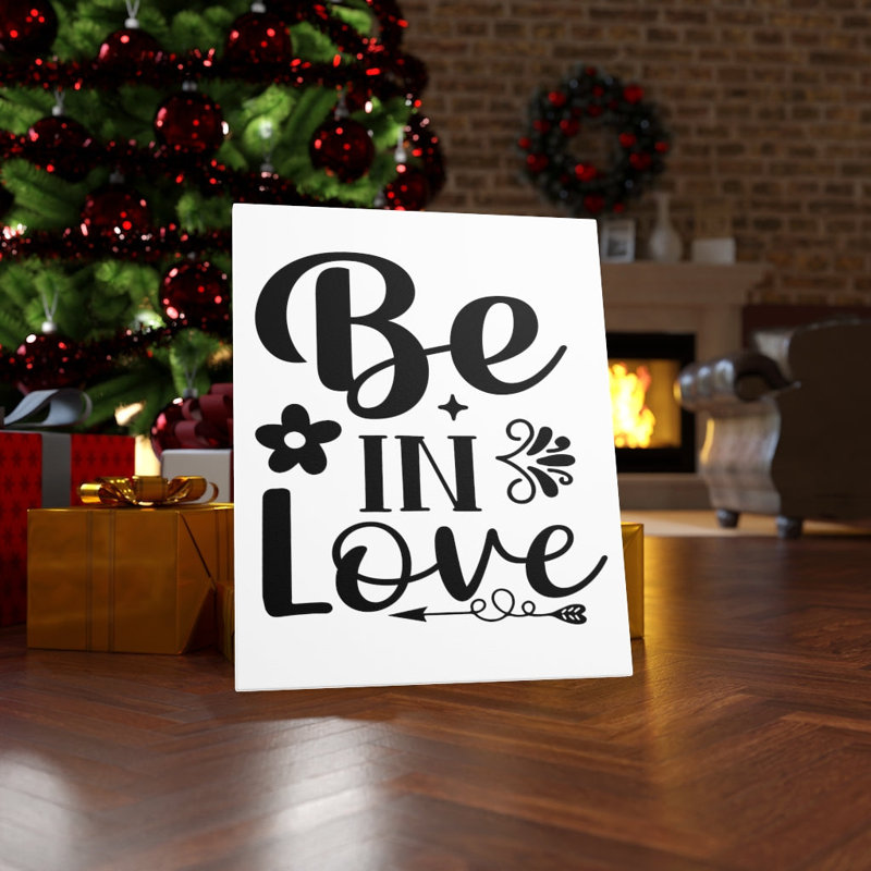 Be In Love - Wrapped Canvas Print, 36cm H x 28cm W