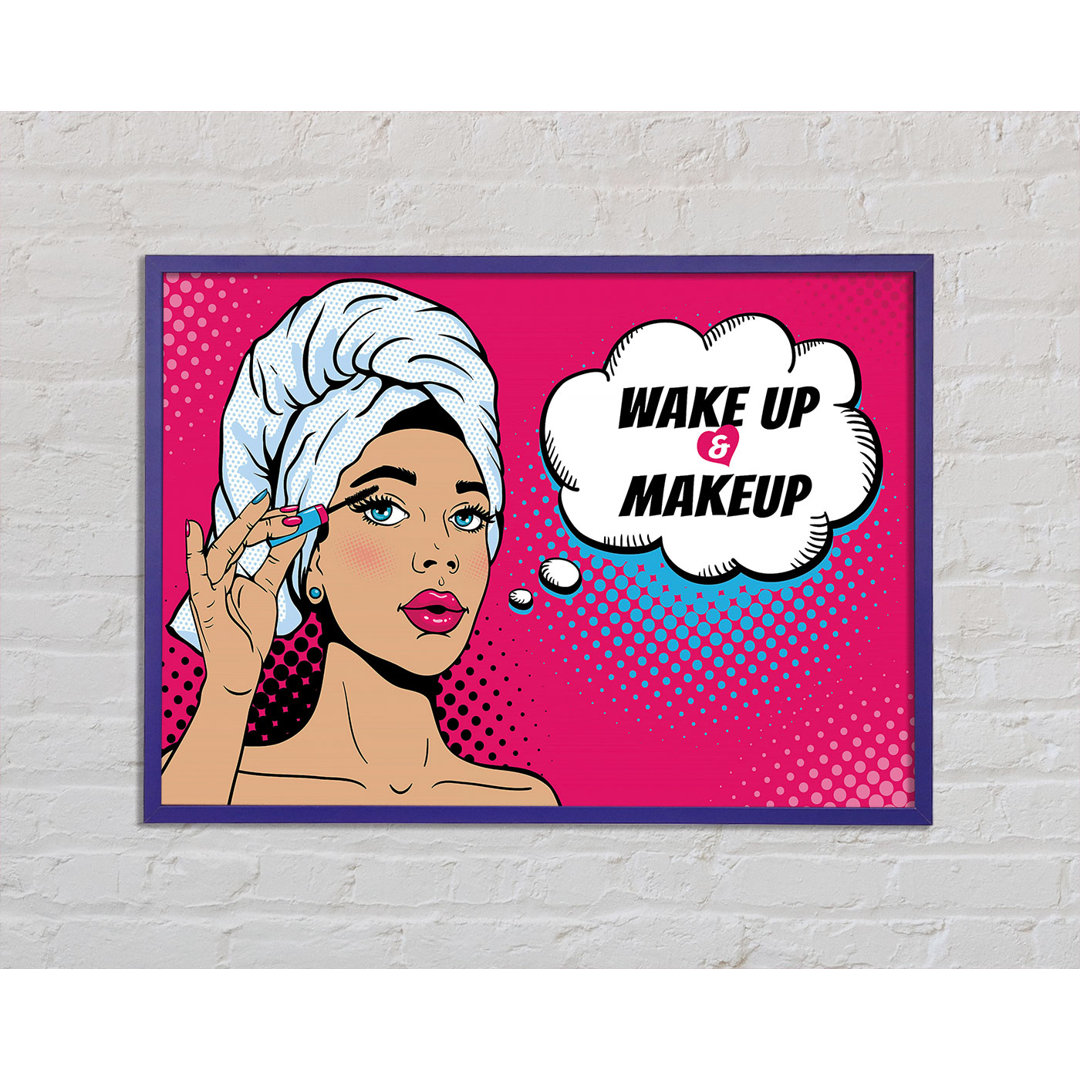 Wake Up And Make Up Kids Gerahmter Druck