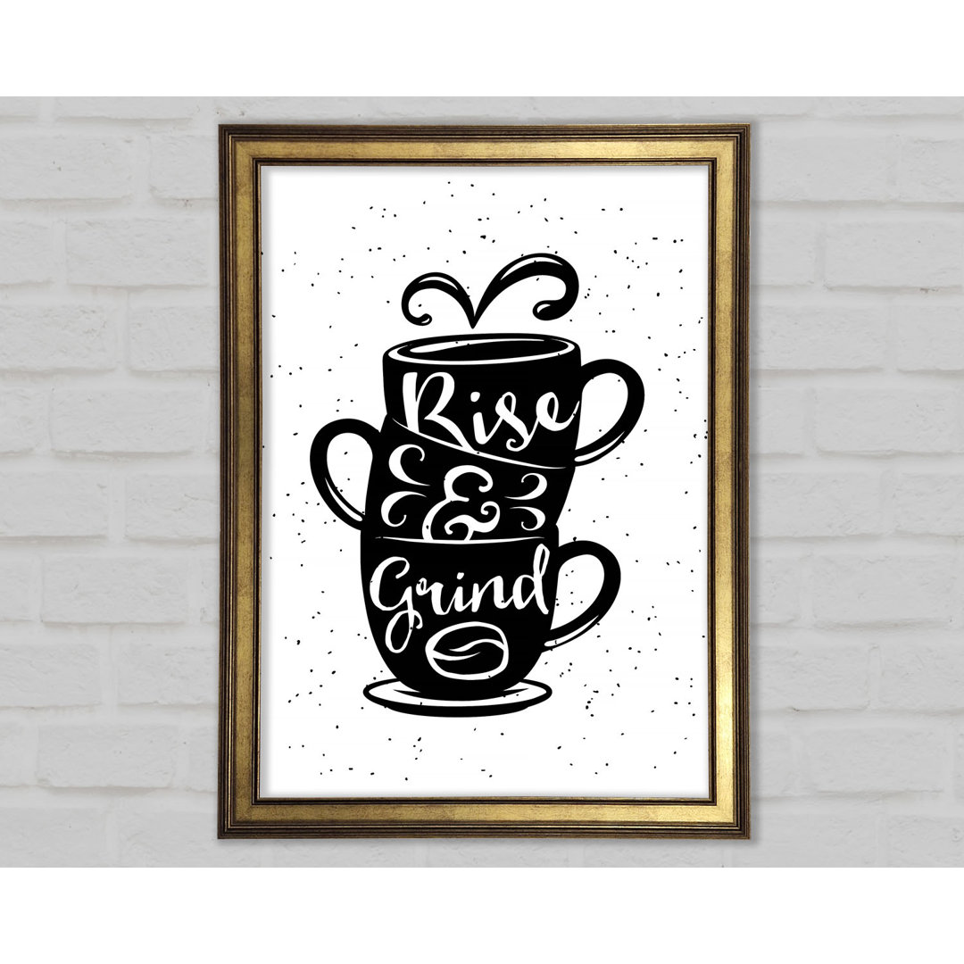 Rise And Grind - Single Picture Frame Typography