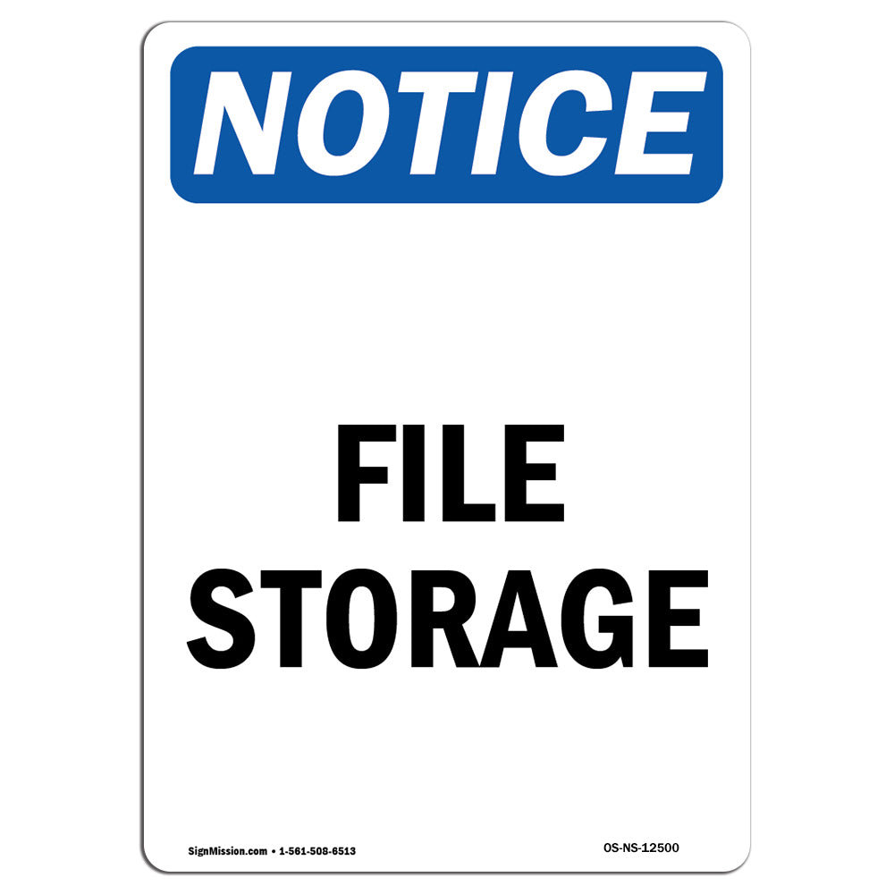 SignMission OSHA Notice - File Storage Sign | Heavy Duty Sign Or Label ...