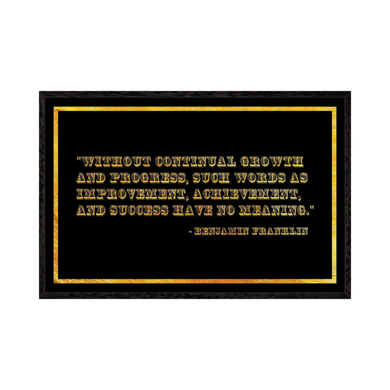 Ben Franklin Quote - Print on Canvas, 45.72cm H x 66.04cm W x 3.81cm D, Black Framed