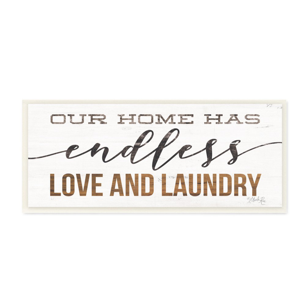 Our Home Has Endless Love and Laundry by Marla Rae - Texture Art Print Ebern Designs 