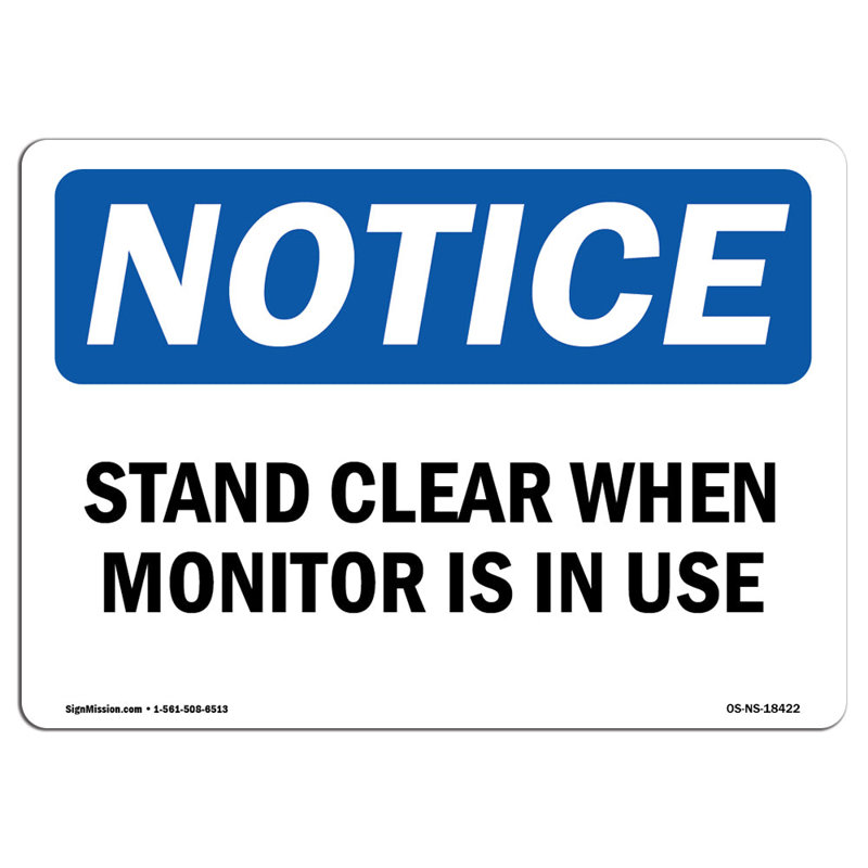 Panneau «Stand Clear» lorsque le moniteur est en cours d'utilisation
