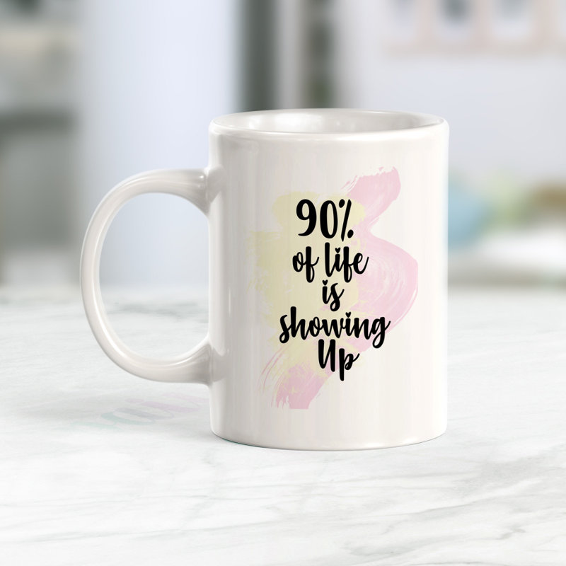 Tasse à café «90% of Life Is Show Up», Ensemble de verres à lait, Plastique polypropylène