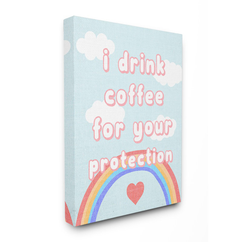 «I Drink Coffee For Your Protection», ensemble d'impression sur toile panoramique, Toile tendue, H 20 po x l 16 po
