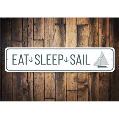 Eat Sleep Sail Aluminum Sign