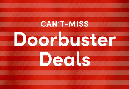 Can't-miss Doorbuster Deals