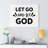 Let Go and Let God - Wrapped Canvas Textual Art-772078265