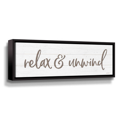 " Relax And Unwind "