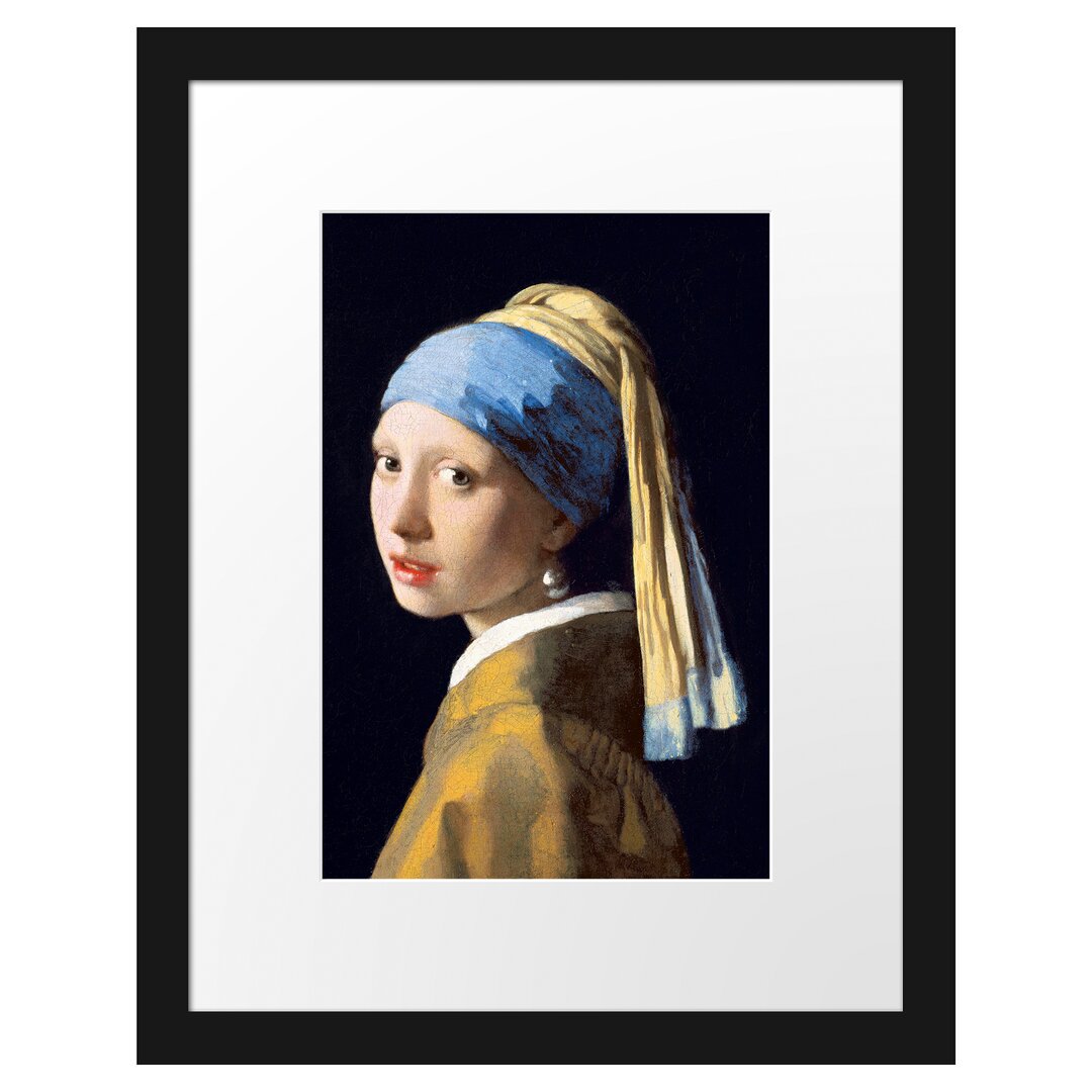 Gerahmter Kunstdruck Girl with the Pearl Earring von Johannes Vermeer