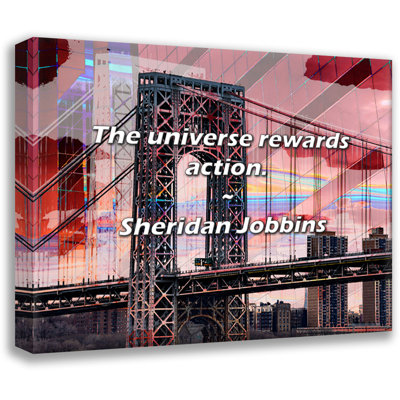 Sheridan Jobbins Quote: The universe rewards action.