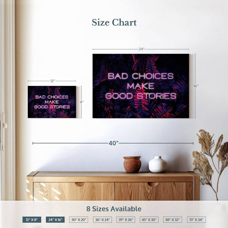 Tergel Bad Choice, Make Good Stories, néon, H 16 po x l 24 po