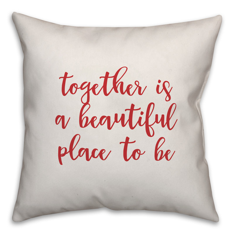  Ensemble Together is A Beautiful Place to Be, Coussin décoratif, Blanc / rouge