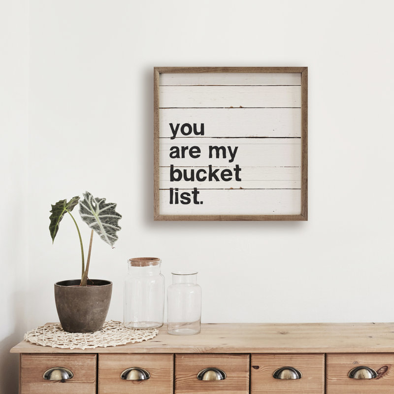You Are My Bucket List Bold Whitewash, H 4 po x l 4 po x P 1 po