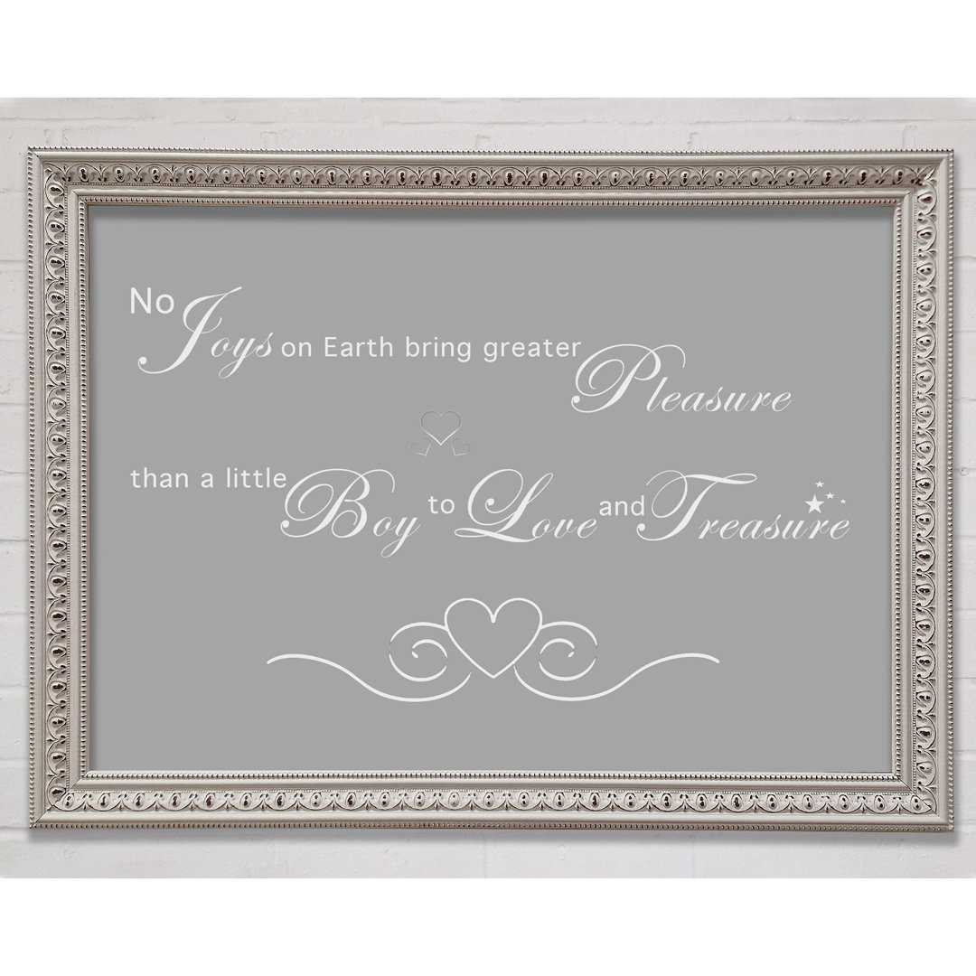 Boys Room Quote No Joys On Earth Bring Pleasure Grau Weiß Gerahmter Druck