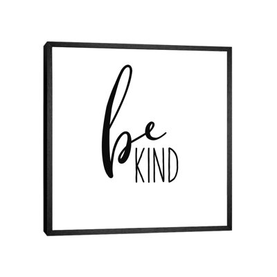 Be Kind - Print on Canvas
