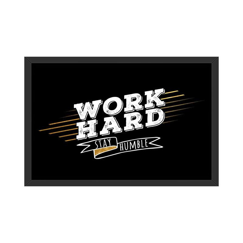 Work Hard IV par Print, H 40 po x l 60 po x P 1,5 po, Papier encadré noir