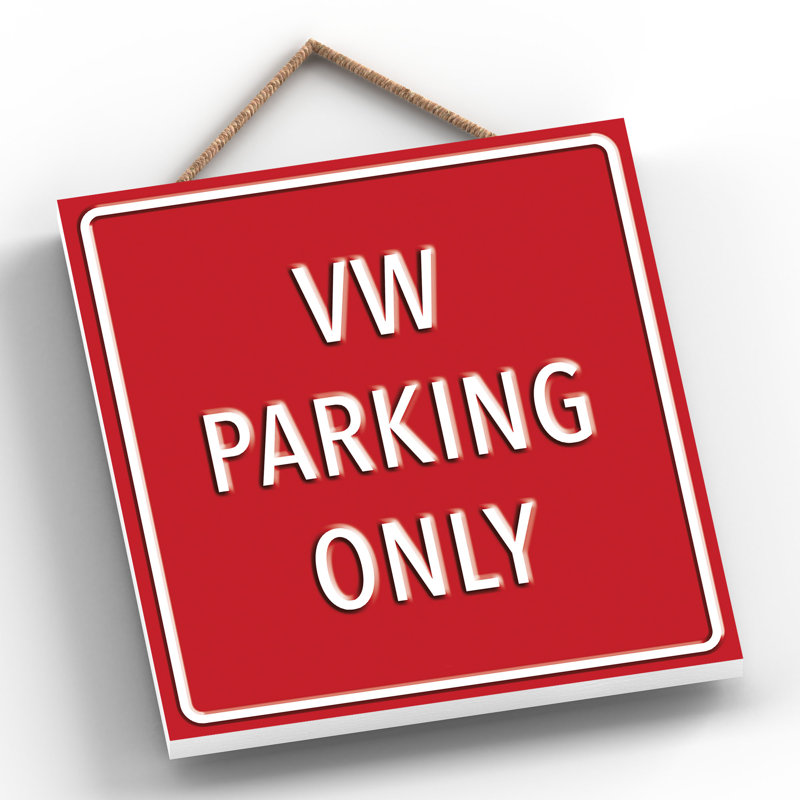 VW Parking Only - Print on MDF