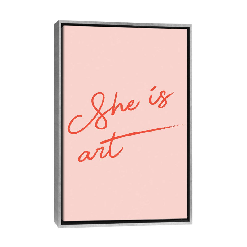 She Is Art par - impression d'art textuel, H 40 po x l 26 po x P 1,5 po, Toile avec cadre argenté, Pas de tapis