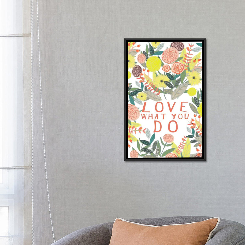 « love what you you », impression sur toile, H 26 po x l 18 po x P 1,5 po, Toile avec cadre flottant noir, Pas de tapis