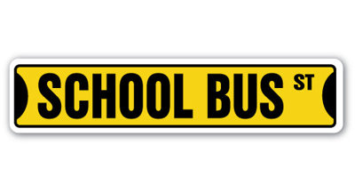 School Bus Street Sign Decal 4" X 18"