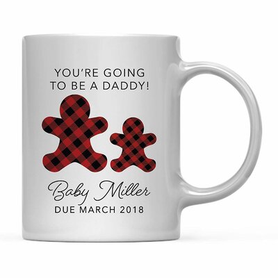 Bowman Personalized You're Going to be a Daddy Coffee Mug -  The Holiday Aisle®, 996482F99E5A46CE831F4B2CD7E605C3