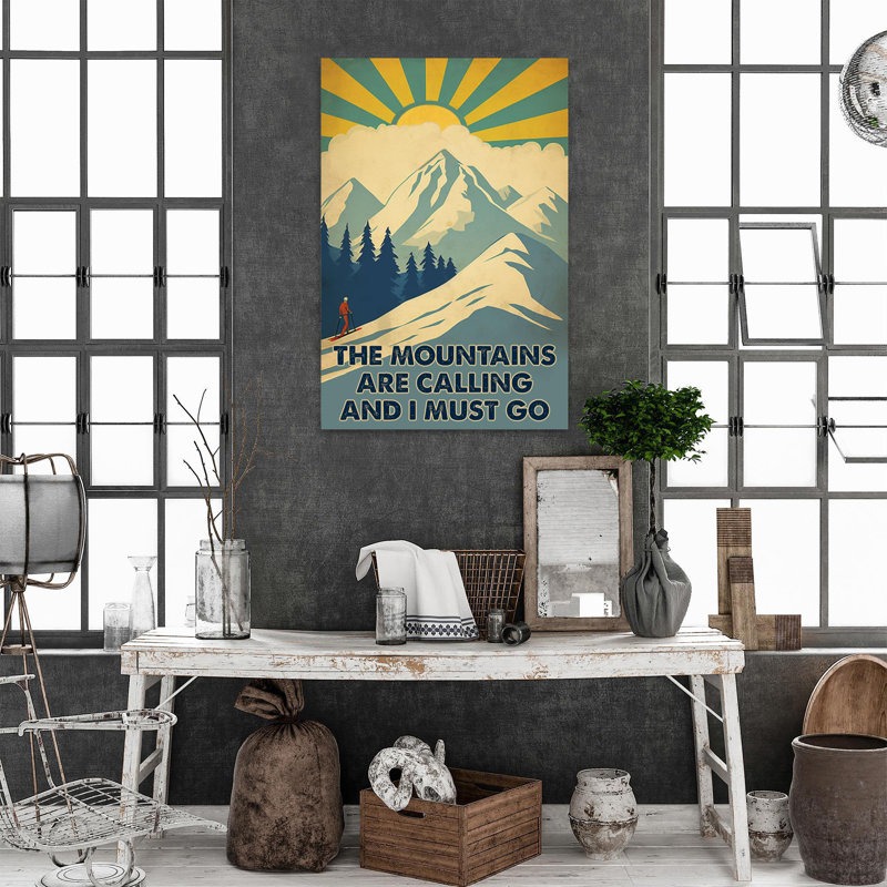 Skiing On Snow Mountain - The Mountains Are Calling And I Must Go - 1 Piece Rectangle Graphic Art Print on Canvas