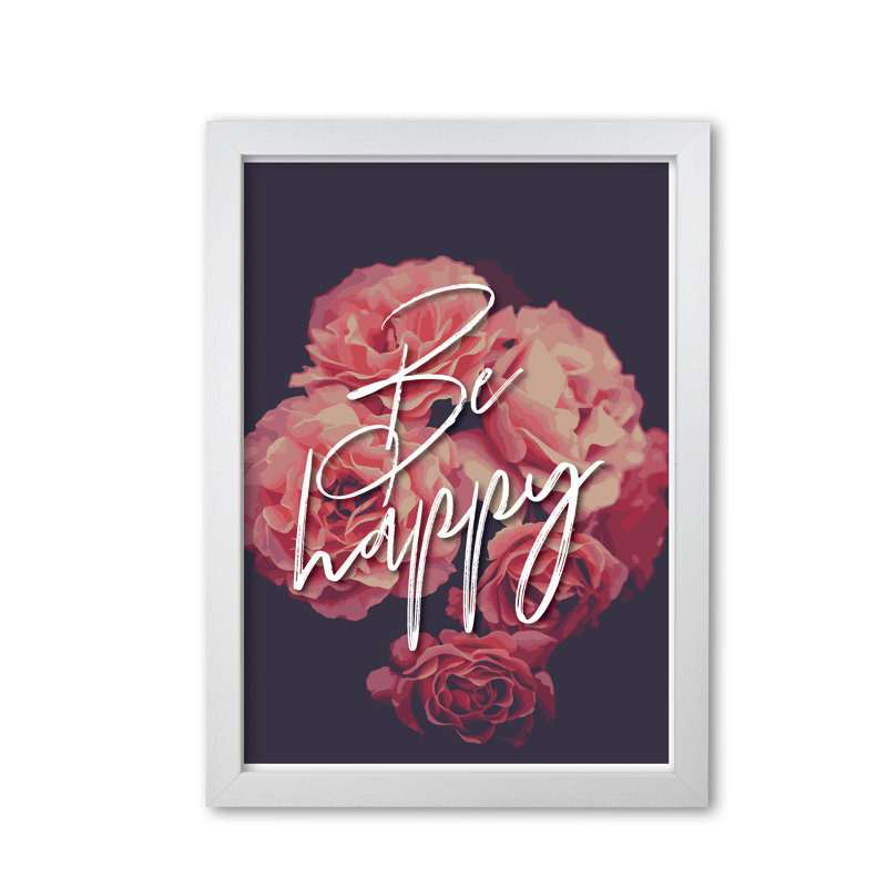 Be Happy Floral - Print, 60 cm H x 42 cm W x 5 cm D, White Grain Frame