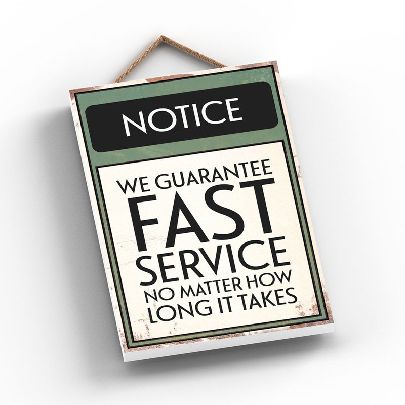 Notice Guarantee Fast Service - Print on MDF