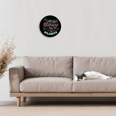 Don't Need Therapy Talk To Plants Wall Plaque, design by Tobe Fonseca
